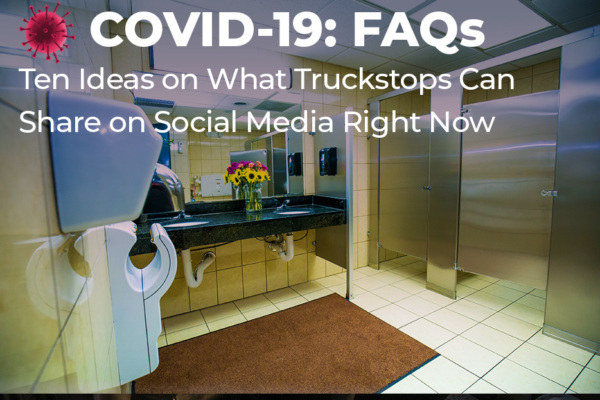 Ten Ideas on What Truckstops and Travel Centers Can Share on Social Media Right Now